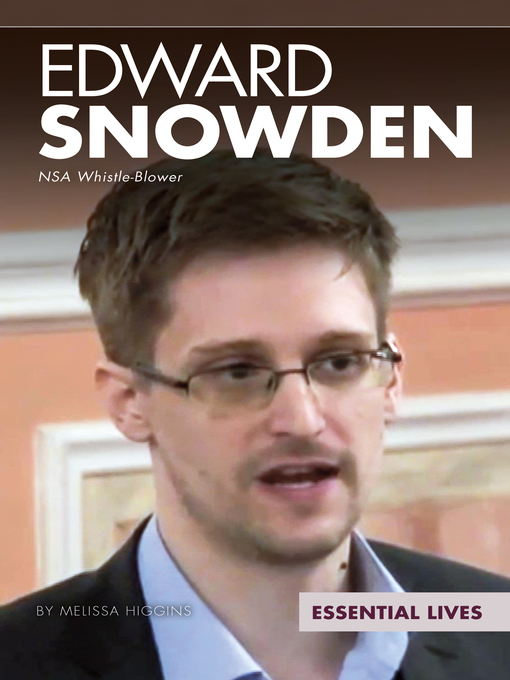 Title details for Edward Snowden by Melissa Higgins - Available